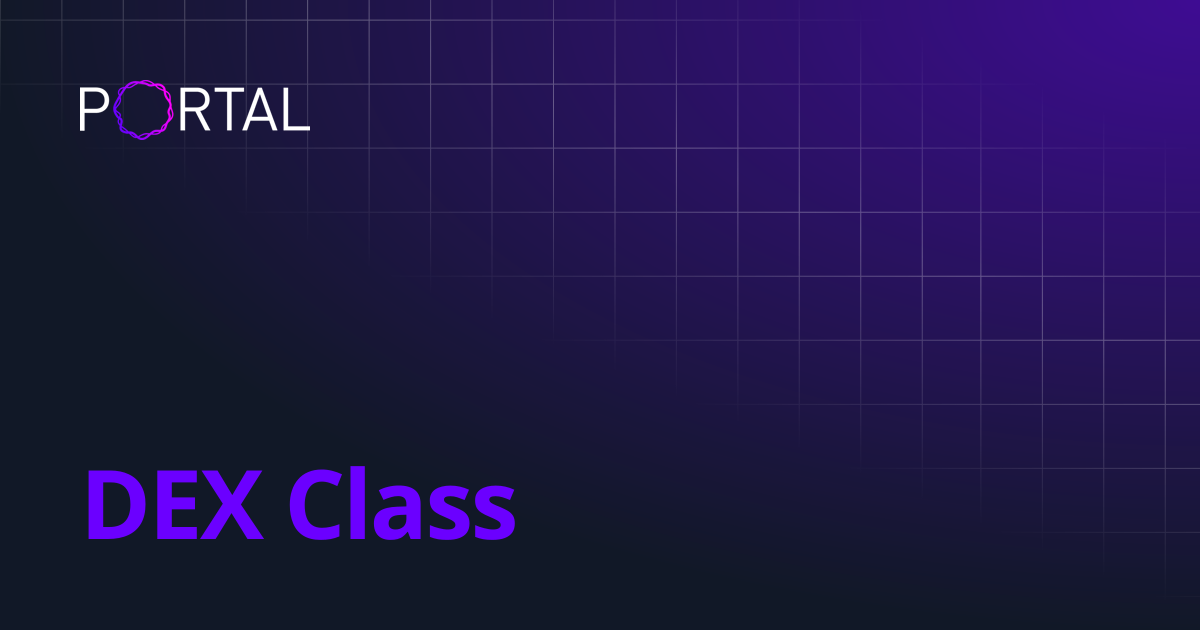DEX Class | Portal Swap SDK